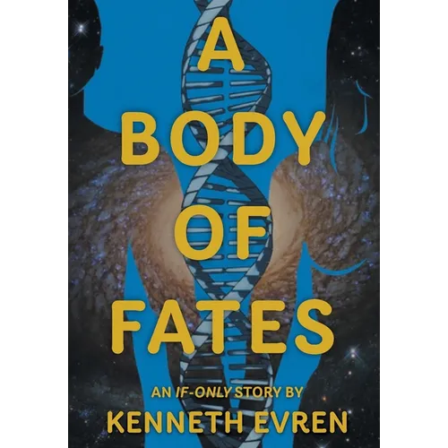 A Body of Fates
