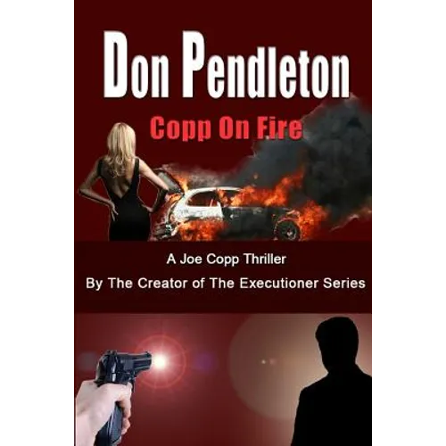 Copp on Fire, a Joe Copp Thriller: Joe Copp, Private Eye Series