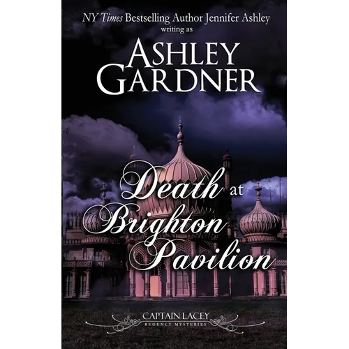 Death at Brighton Pavilion: Captain Lacey Regency Mysteries