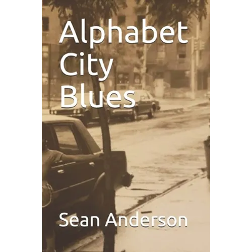 Alphabet City Blues