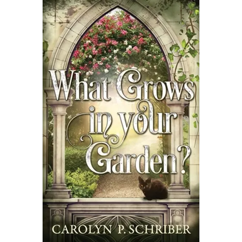What Grows in Your Garden?