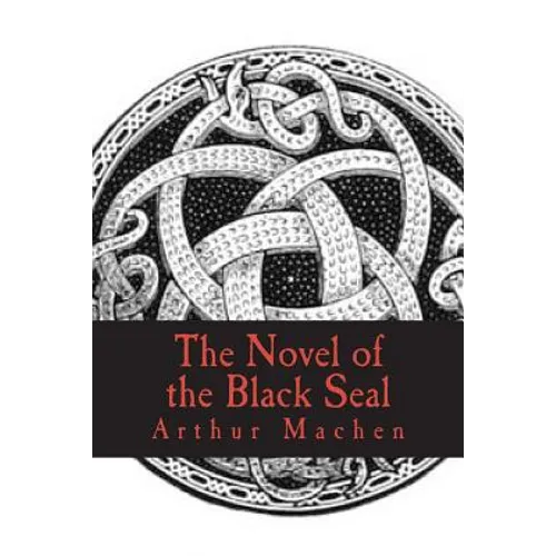 The Novel of the Black Seal