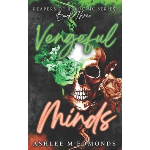 Vengeful Minds: Reapers of Havoc MC