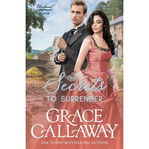 Two Secrets to Surrender: An Enemies to Lovers Hot Historical Romance