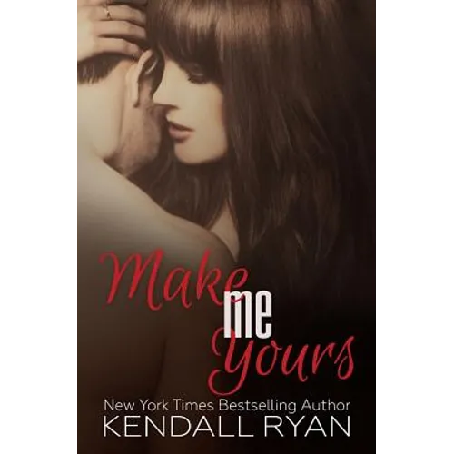 Make Me Yours: Unravel Me #2