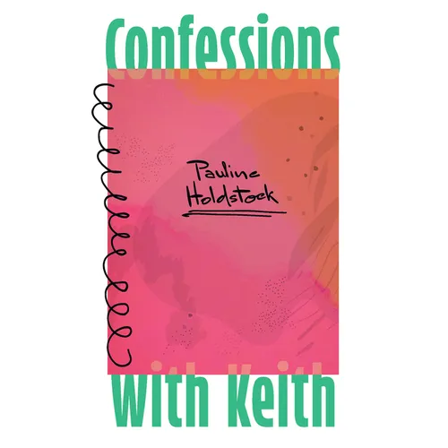 Confessions with Keith