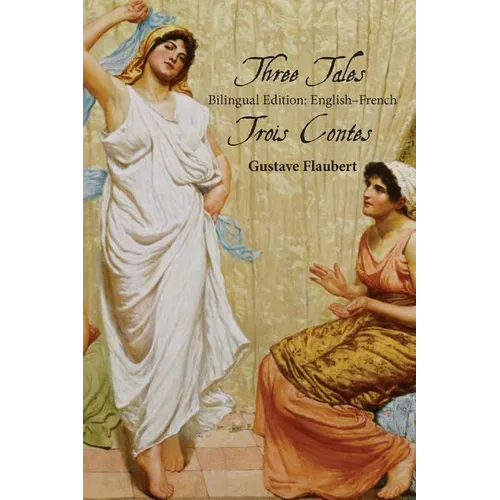 Three Tales: Bilingual Edition: English-French