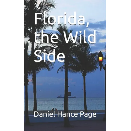 Florida, the Wild Side