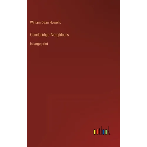 Cambridge Neighbors: in large print