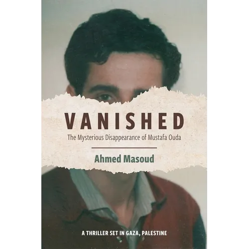 Vanished: The Mysterious Disappearance of Mustafa Ouda