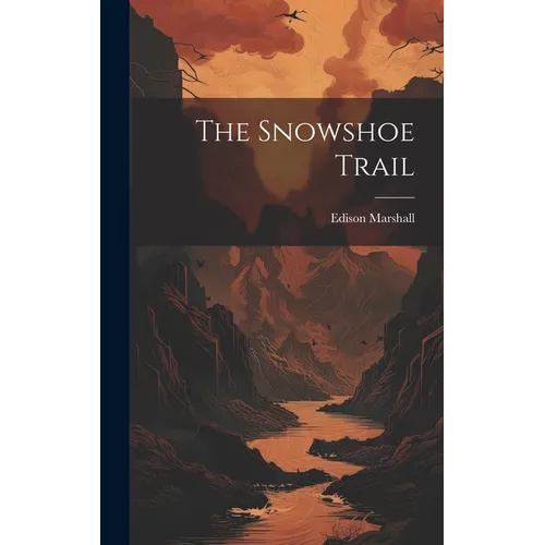 The Snowshoe Trail
