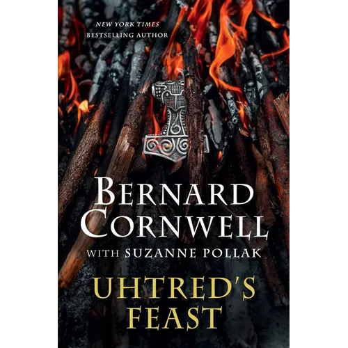 Uhtred's Feast: Inside the World of the Last Kingdom