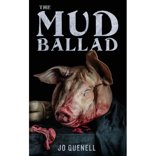 The Mud Ballad