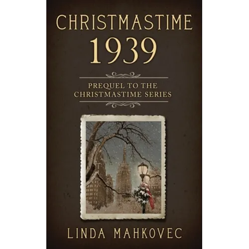 Christmastime 1939: Prequel to the Christmastime Series