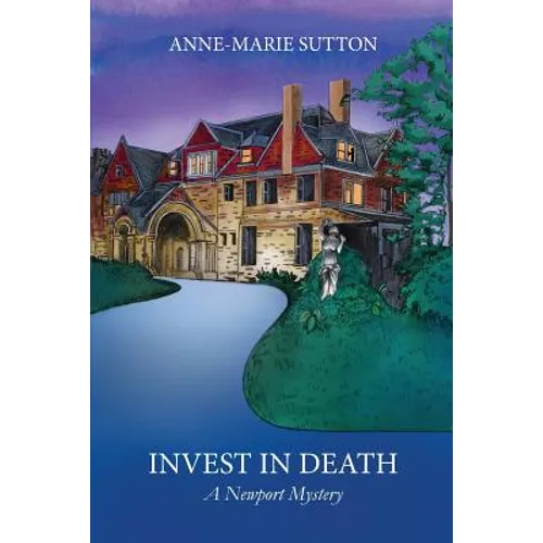 Invest In Death: A Newport Mystery