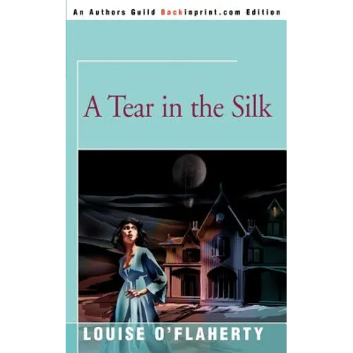 A Tear in the Silk