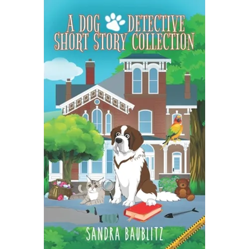 A Dog Detective Short Story Collection