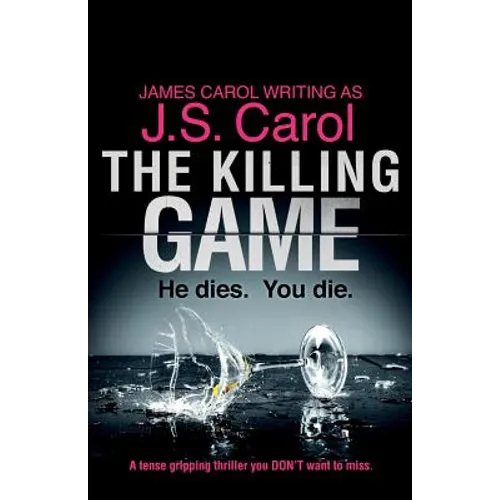 The Killing Game: A tense, gripping thriller you DON'T want to miss