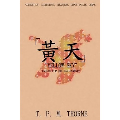 "Yellow Sky": Crisis for the Han Dynasty