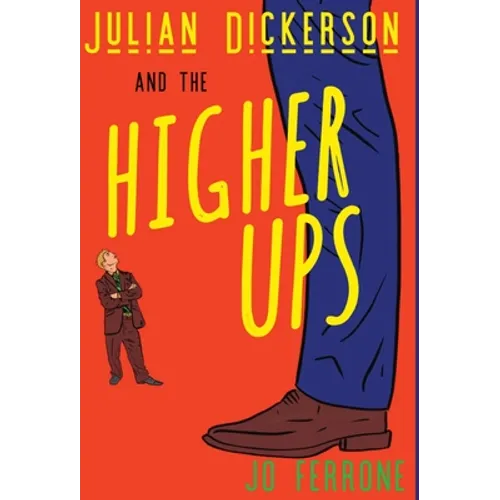 Julian Dickerson and the Higher Ups
