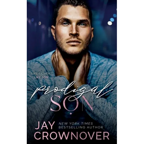 Prodigal Son: A Sexy Single Dad Romance: Book 2 in the Marked Men 2nd Generation Series