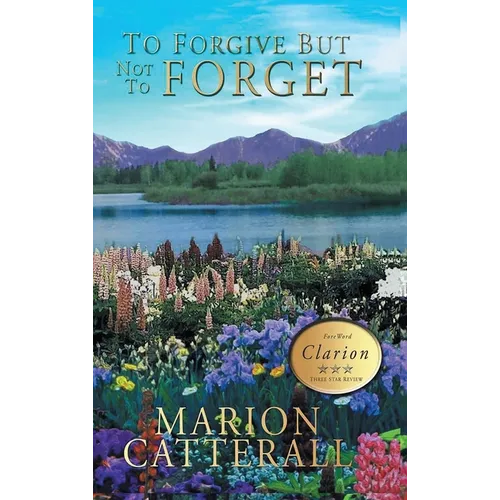 To Forgive but Not to Forget