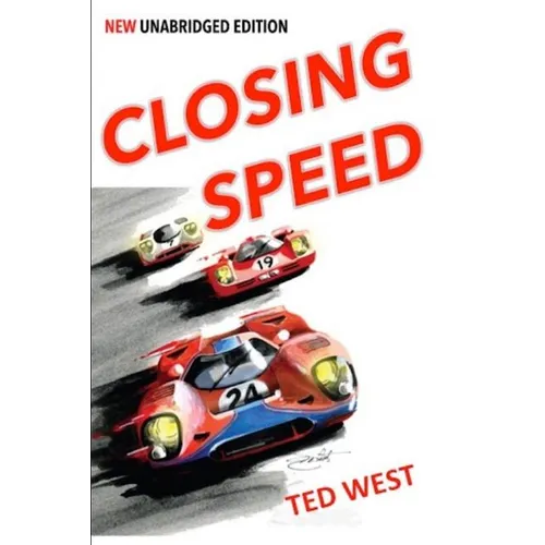 Closing Speed: The Unabridged Edition