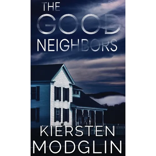 The Good Neighbors