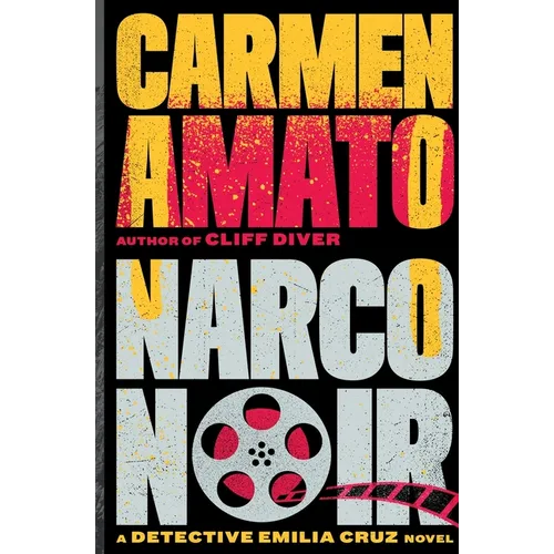 Narco Noir: A Detective Emilia Cruz Novel