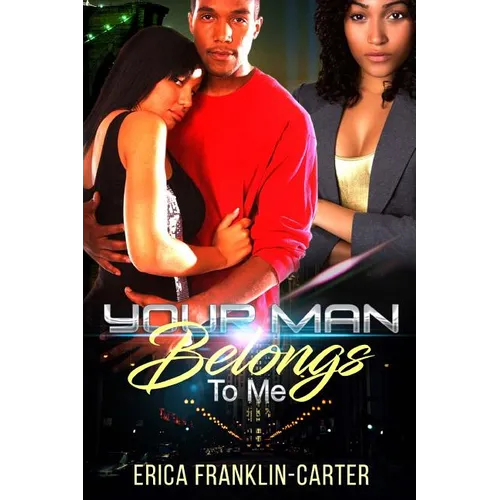 Your Man Belongs To Me
