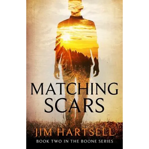 Matching Scars: Book Two in the Boone Series