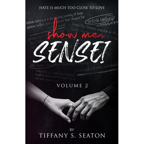 Show Me, Sensei: A Student-Teacher Romance (Volume 2)
