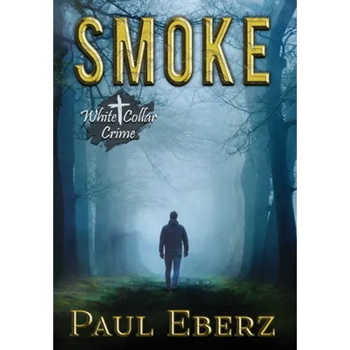 Smoke: A White Collar Crime
