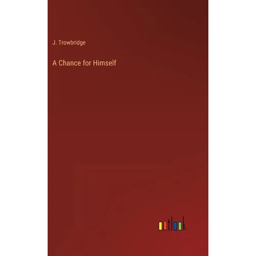 A Chance for Himself