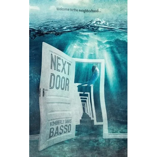 Next Door: A Collection of Twelve Twisted Tales and One True Story