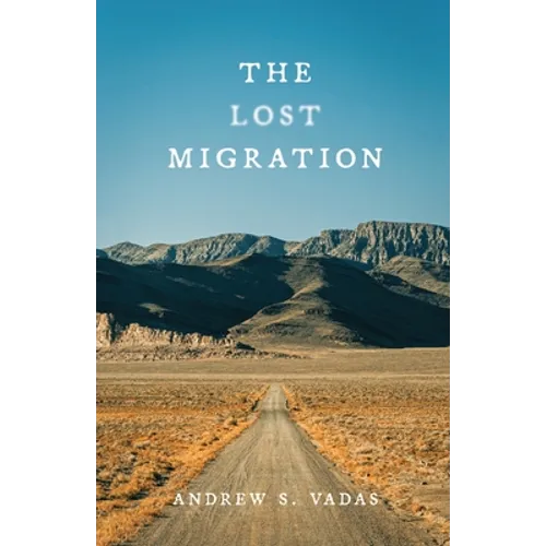 The Lost Migration