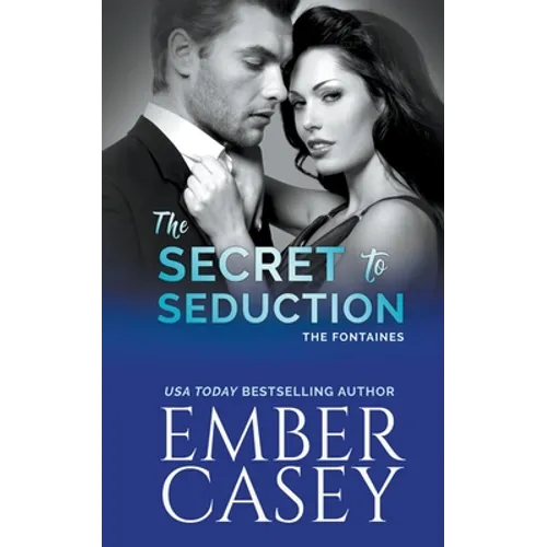 The Secret to Seduction (The Fontaines)