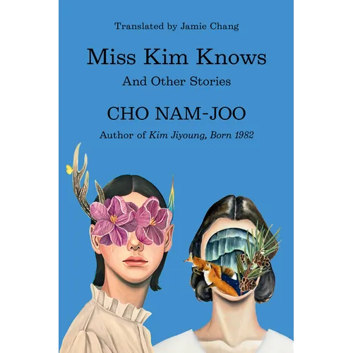 Miss Kim Knows: And Other Stories