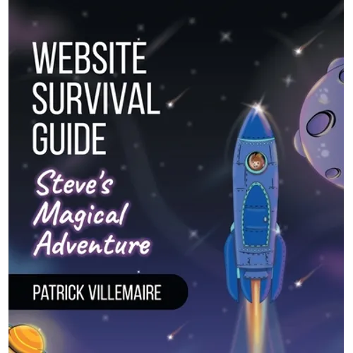 Website Survival Guide: Steve's Magical Adventure
