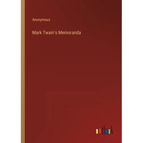 Mark Twain's Memoranda