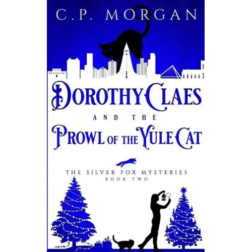 Dorothy Claes: and the Prowl of the Yule Cat
