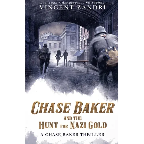 Chase Baker and the Hunt for Nazi Gold