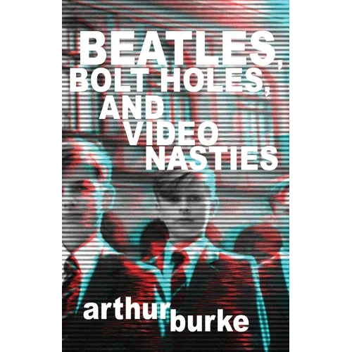 Beatles Bolt Holes and Video Nasties