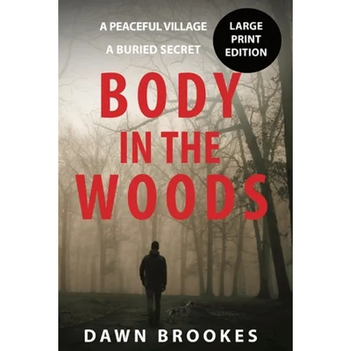 Body in the Woods Large Print Edition