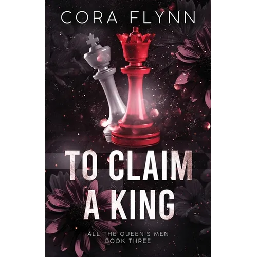 To Claim A King - All The Queen's Men, Book 3