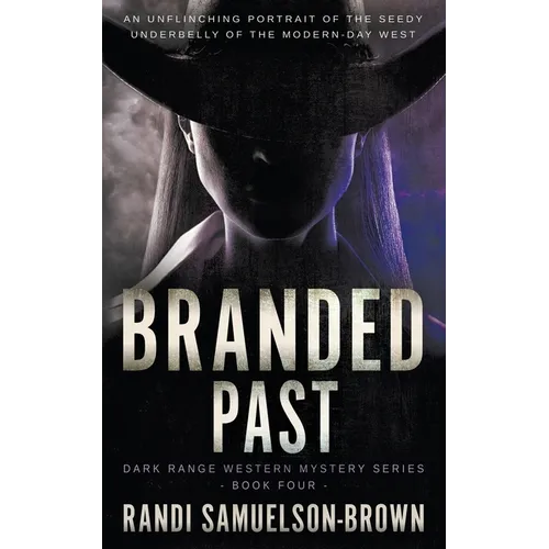 Branded Past: A Contemporary Western Thriller