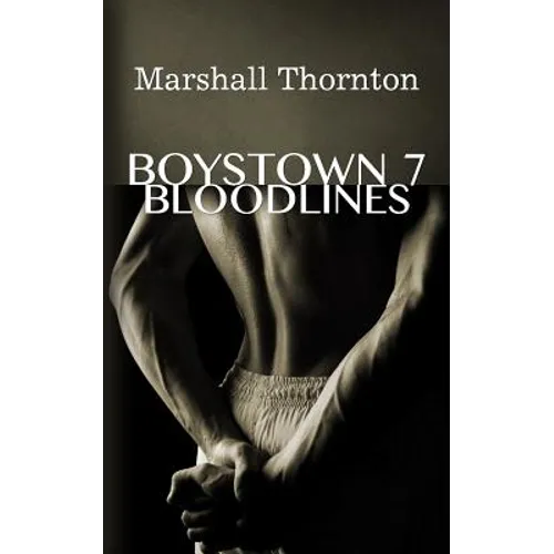 Boystown 7: Bloodlines