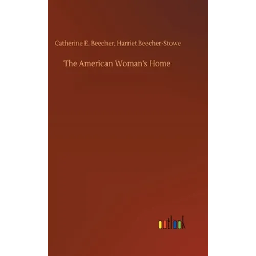 The American Woman's Home