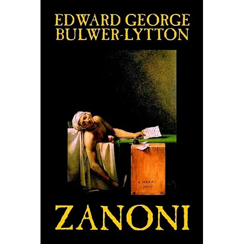 Zanoni by Edward George Lytton Bulwer-Lytton, Fiction, Occult & Supernatural