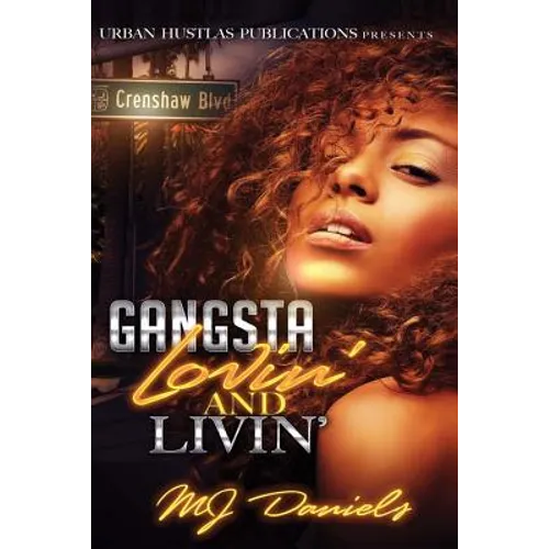 Gangsta Lovin' and Livin'